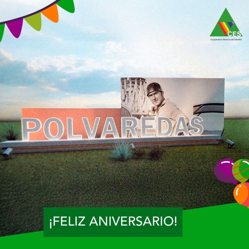 FELIZ ANIVERSARIO!!!  &iexcl;Un c&aacute;lido saludo a la comunidad y vecinos de Polvaredas! 