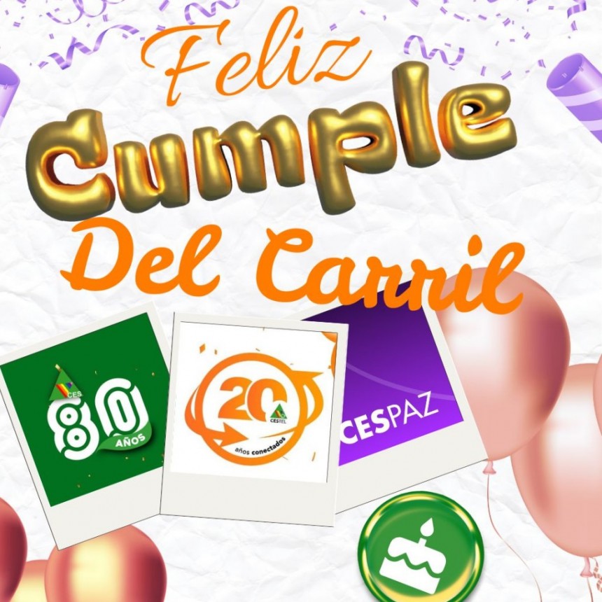 CES desea para Del Carril y su Gente un FELIZ ANIVERSARIO
