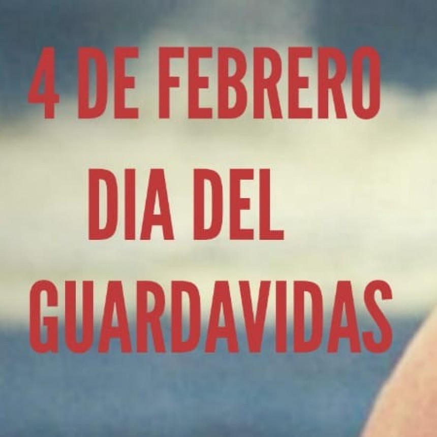 4 de febrero Día del Guardavida en Argentina