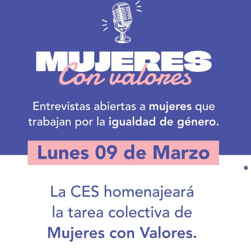 MUJERES CON VALORES: La CES invita a una jornada de entrevistas abiertas en el d&iacute;a internacional de la Mujer