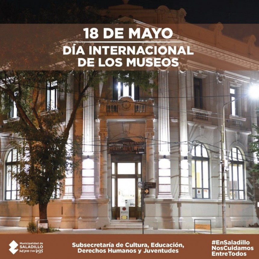 SALADILLO: DIA INTERNACIONAL DE LOS MUSEOS